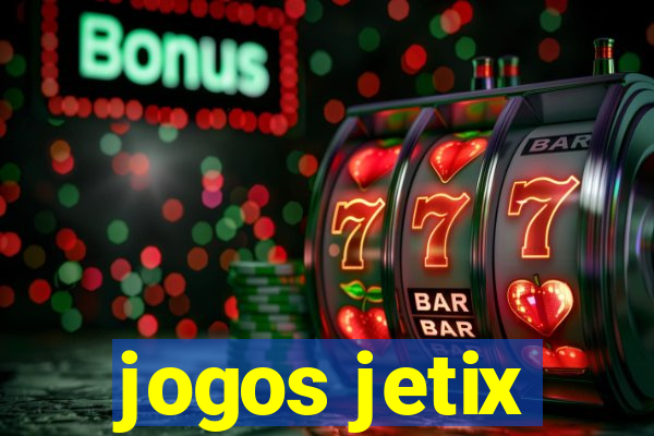 jogos jetix